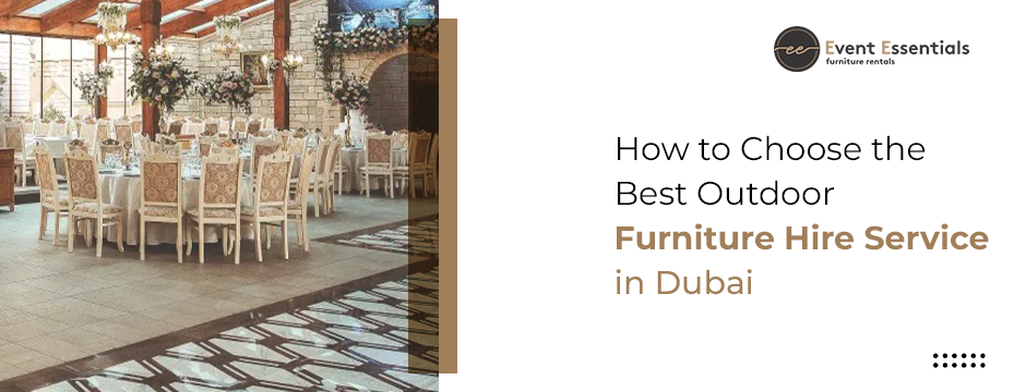 Elegant outdoor event setup with luxury furniture hire in Dubai by Event Essentials