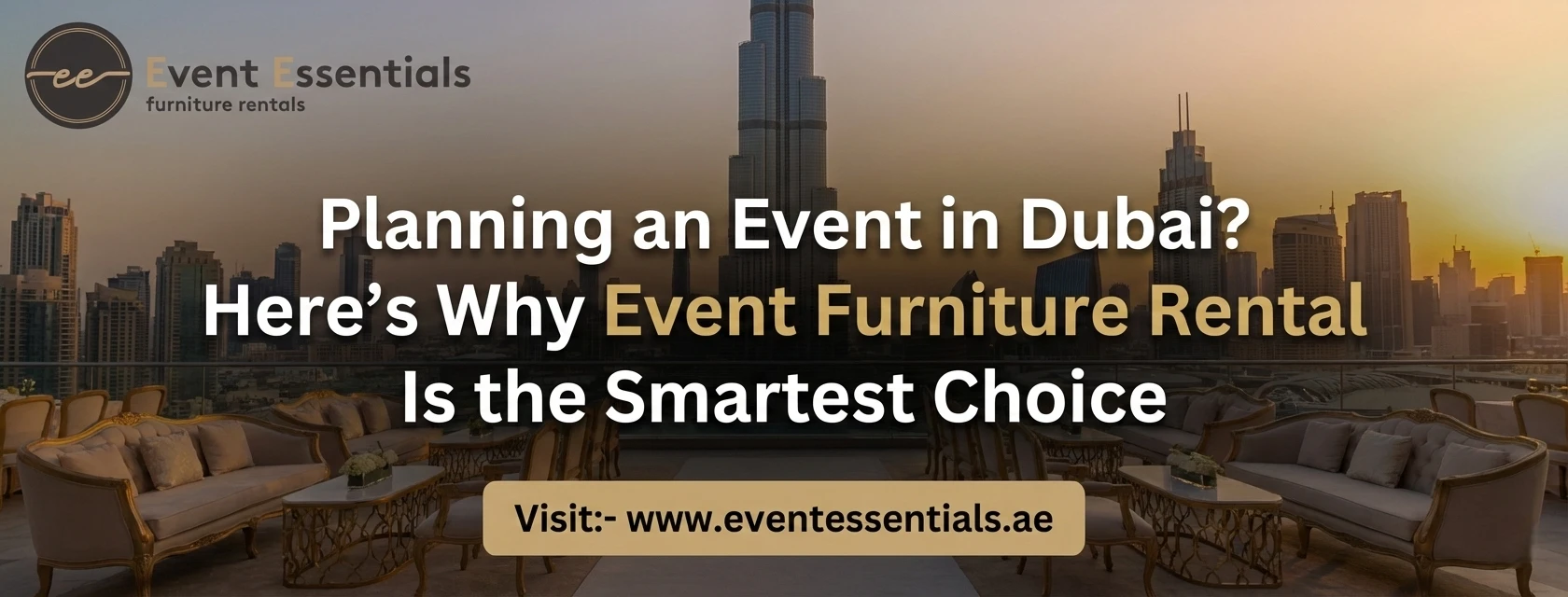 Elegant rooftop event setup in Dubai with luxury sofas and tables, showcasing event furniture rental services by Event Essentials against the city skyline.