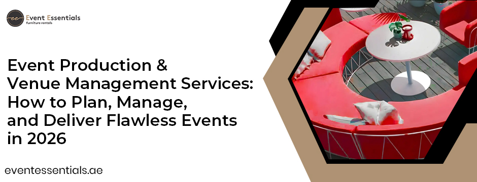 Event Production & Venue Management Services banner showcasing modern event seating setup with red lounge furniture, highlighting flawless event planning and management for 2026 by Event Essentials.