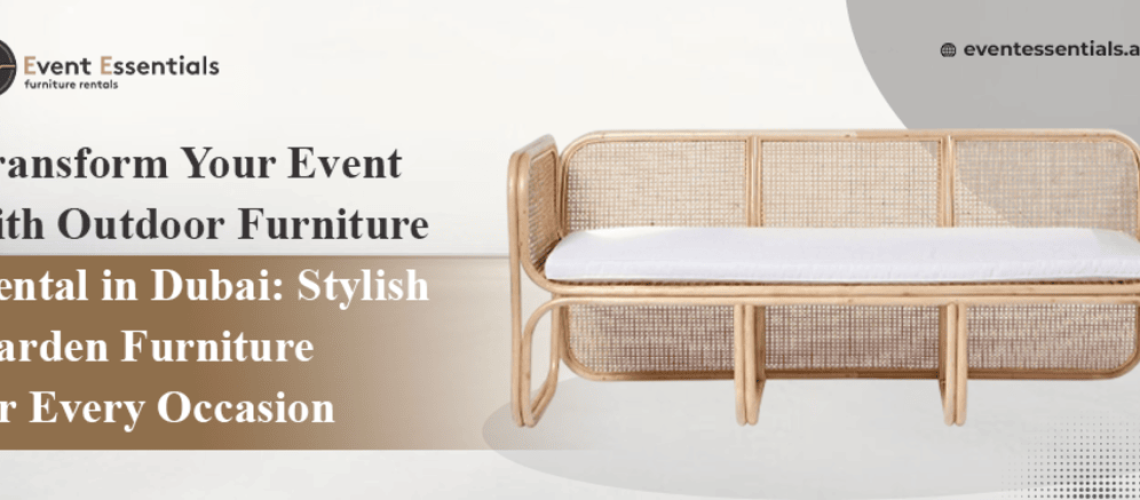 Outdoor furniture rental in Dubai – stylish rattan sofa setup by Event Essentials
